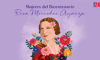 Mujeres del Bicentenario - Rosa Mercedes Ayarza