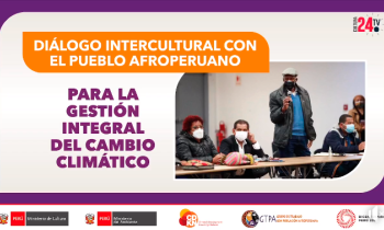 Diálogo intercultural con el pueblo afroperuano para la gestión integral del cambio climático