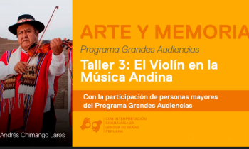 Arte y memoria programa grandes audiencias - taller3 el violín en la música andina