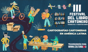 III Festival del Libro Cartonero - Cartografías cartoneras en América Latina