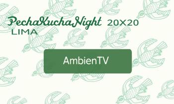 Pechakucha Night – AmbienTv
