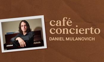 Daniel Mulanovich - Café Concierto