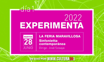 Experimental 2022 Festival de música contemporánea - la feria maravillosa sinfonietta contemporánea 