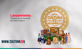 Lanzamiento: Proceso de formulación del Sello Cultural "Cultura es desarrollo"