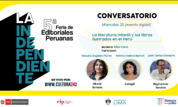 5ta Feria de editores peruanos "La Independiente" - La litertura infantil y los libros ilustrados en el Perú