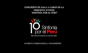 Concierto de gala a cargo de la orquesta juvenil "Sinfonía por el Perú" 