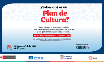 ¿Sabes qué es un plan de cultura? - lanzamiento de la guía para la elaboración de planes de cultura para gobiernos regionales y locales