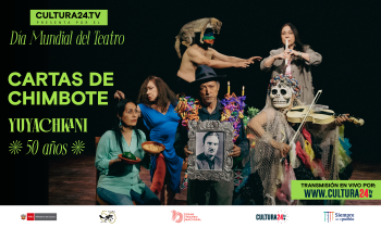Cartas de Chimbote | Día Mundial del Teatro