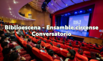 Ensamble circense - el conversatorio