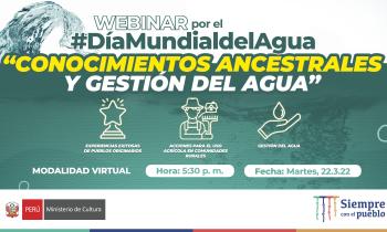 Día Mundial del Agua - Conocimientos ancestrales y gestión del agua