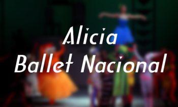 Alicia - Ballet Nacional
