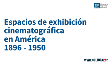 Espacios de Exhibición Cinematográfica en América 1896 – 1950 - primer día mesa 1 y 2