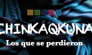 Presentación de libro: CHINKAQKUNA "Los que se perdieron" - Lugar de la memoria, la tolerancia y la inclusión social (LUM)