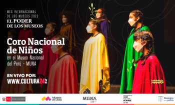 El coro nacional de niños del Perú en el Museo Nacional del Perú - MUNA