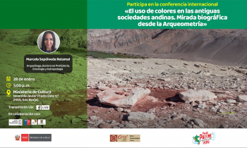 Conferencia internacional el uso de colores en las antiguas sociedades andinas. Mirada biográfica desde la Arqueometría