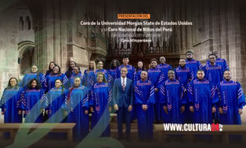 Presentación del coro de la universidad Morgan State de Estados Unidos y el coro Nacional de Niños del Perú