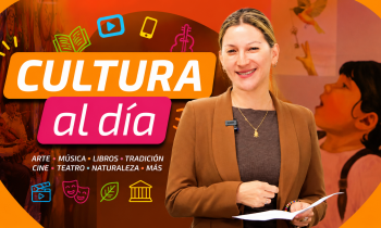 MICRONOTICIERO CULTURA AL DÍA ESTRENO 05 DE AGOSTO