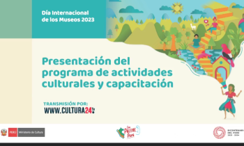 Día internacional de los museos 2023 - Presentación del programa de actividades culturales y capacitación