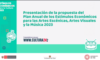 Estímulos económicos para la cultura 2023 - Presentación de la propuesta del plan anual de los estímulos económicos para las artes escénicas, artes visuales y la Música