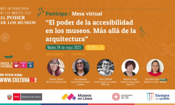Mesa virtual: "El poder de la accesibilidad en los museos. Más allá de la arquitectura"