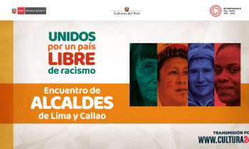 Unidos por un país libre de racismo - Encuentro de alcaldes de Lima y Callao