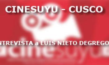 Entrevista Luis Nieto Degregori. CINESUYU - CUSCO