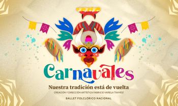 Carnavales: Nuestra tradición está de vuelta