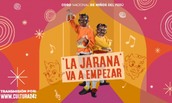 La jarana va empezar - Coro Nacional de Niños del Perú