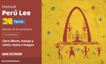 Festival Perú Lee Tacna - Conversatorio libro álbum, manga y cómic: texto e imagen