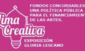 Lima Creativa.TEMA: FONDOS CONCURSABLES.UNA POLÍTICA PÚBLICA PARA EL FINANCIAMIENTO DE LAS ARTES.Palabras de Bienvenida y Exposición de Gloria Lescano. Lunes 09-06