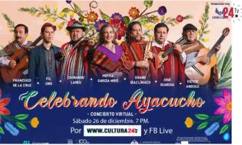 Celebrando Ayacucho - Concierto Virtual