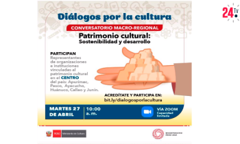 Conversatorio macro-regional, patrimonio cultural sostenibilidad y desarrollo 