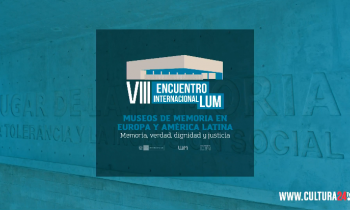 VIII Encuentro Internacional LUM - mesa 4 museos de memoria en América Latina