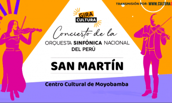 Gira cultural Moyobamba - Concierto de la Orquesta Sinfónica nacional del Perú 