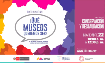  Foro nacional ¿Qué museos queremos ser? - mesa virtual conversación y restauración  