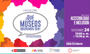 Foro nacional ¿Qué museos queremos ser? - mesa virtual accesibilidad e inclusión