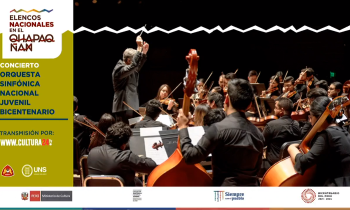 Elencos Nacionales en el Qhaqpaq Ñan - Concierto de la Orquesta Sinfónica Nacional Juvenil Bicentenario en la ciudad de Chimbote función domingo