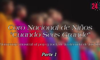 Concierto Homenaje al pop y rock de la década de los 80' - Coro Nacional de Niños del Perú "Cuando Seas Grande" Part 1