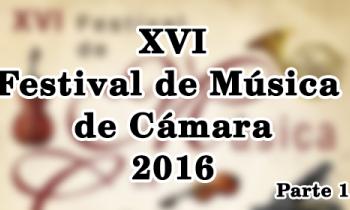 XVI Festival de Música de Cámara 2016 - Moisés Molina y Jasmin Arakawa parte 1