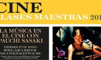 Clase Maestra: La Música en el Cine. Pauchi Sasaki Parte 2