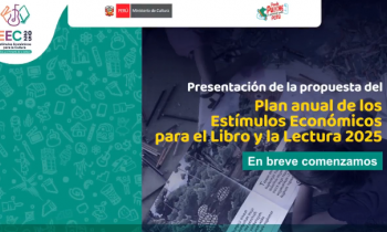 Presentación de la propuesta del Plan anual de Estímulos Económicos para la Cultura 2025, Libro y el fomento de la lectura.