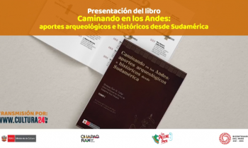 Presentación del libro "Caminando en los andes: aportes arqueológicos e históricos desde Sudamérica