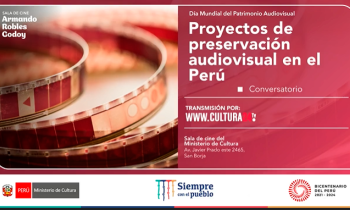 Conversatorio proyectos de preservación audiovisual en el Perú 