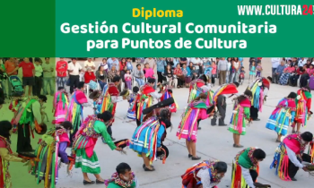 Gestión cultural comunitaria para Puntos de Cultura