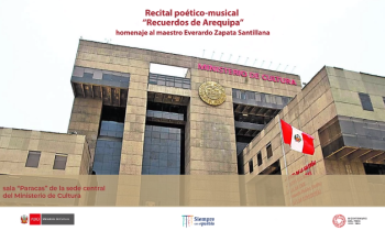 Recital poético-musical "Recuerdos de Arequipa" - homenaje al maestro Everardo Zapata Santillan