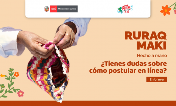 Ruraq Maki hecho a mano - ¿Tienes dudas sobre cómo postular en línea?