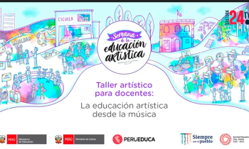 Semana de la educación artística - Taller artístico para docentes: la educación artística desde la música