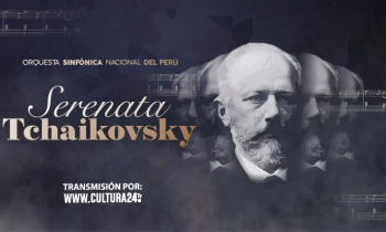 Serenata a Tchaikovsky - Orquesta Sinfónica Nacional del Perú