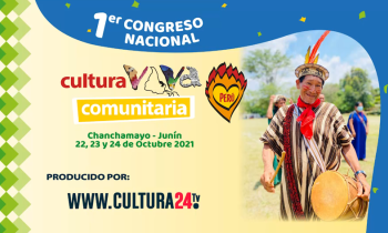 Primer congreso nacional de cultura viva comunitaria - Chanchamayo Junín
