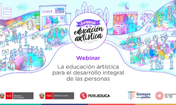 Semana de la educación artistica - webinar la educación artística para el desarrollo integral de las personas